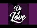 Do 4 Love Feat DJ Kay Dinero Legendary Tah mp3