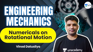 Numericals on Rotational Motion | Engineering Mechanics | GATE/ESE 2022 | Vinod Datusliya