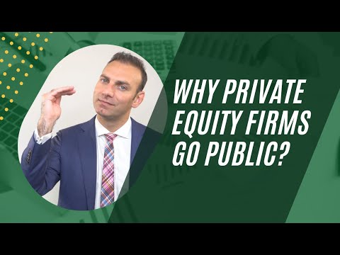 Why private equity firms go public? (TPG is going public)