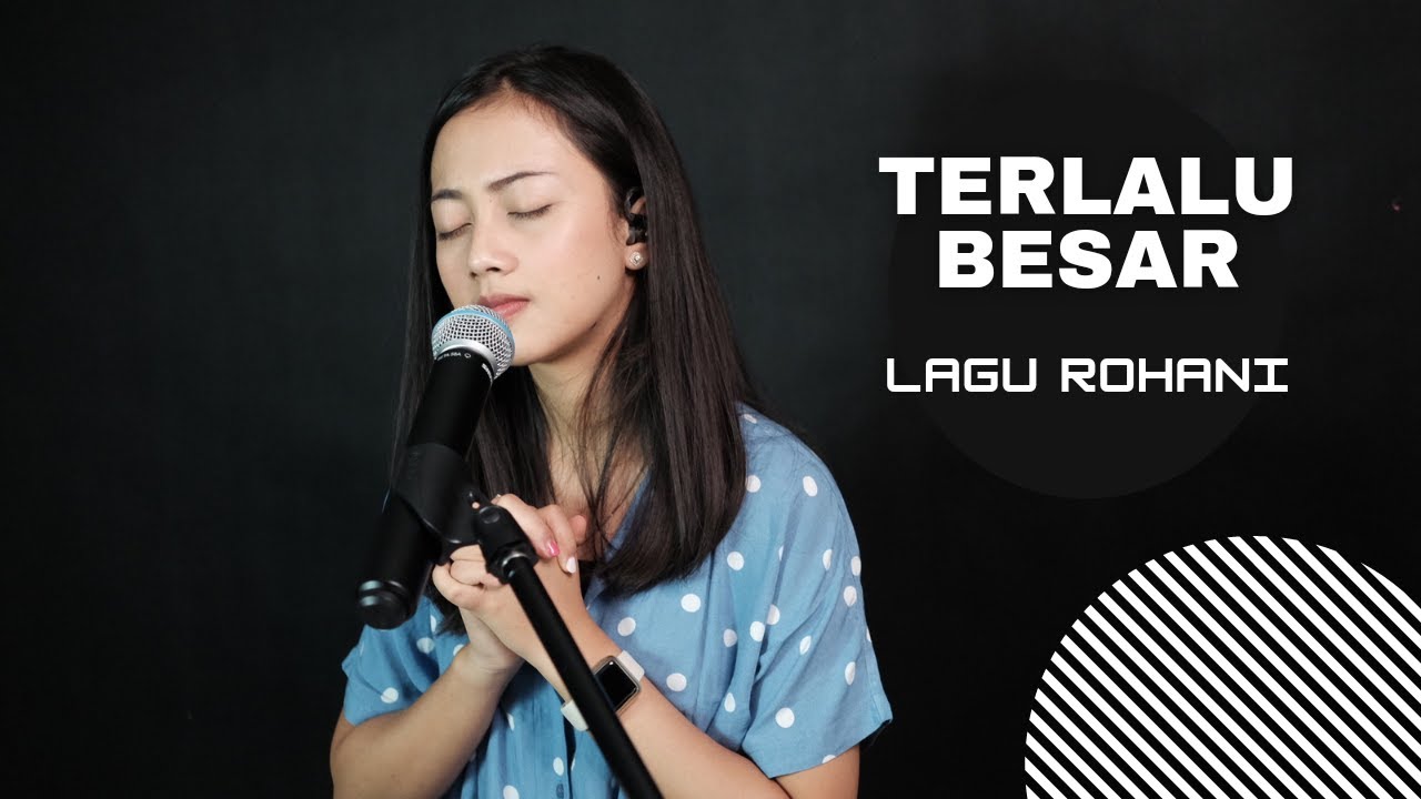 TERLALU BESAR  (LAGU ROHANI) - MICHELA THEA COVER