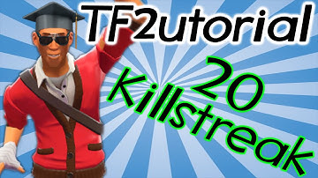 TF2utorial: How To Get A 20 Killstreak As Scout
