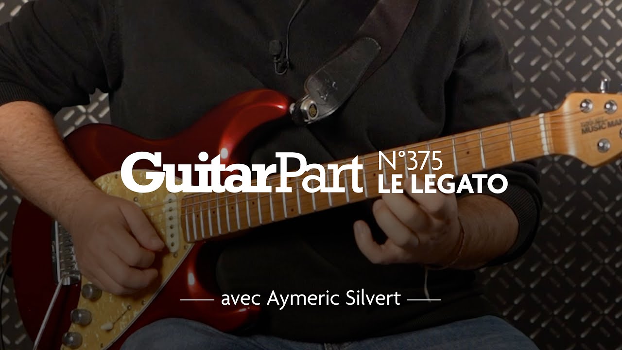Le Legato - Aymeric Silvert - Guitar Part 375