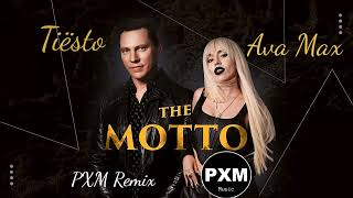 Tiësto & Ava Max - The Motto (PXM REMIX)