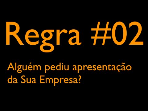 Regra #2 Apresentação Alguém pediu informação/pdf/ppt da 