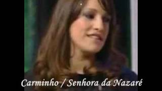 Video thumbnail of "Carminho /**Senhora da Nazaré**/"