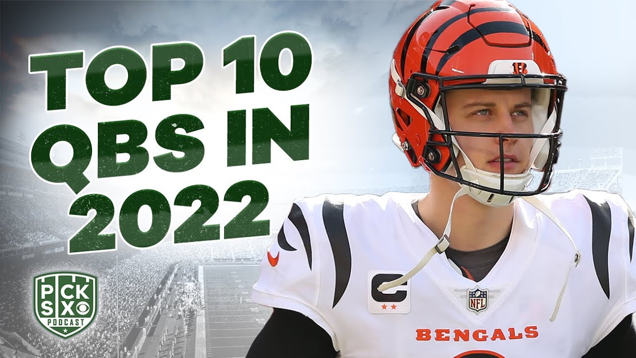 TOP 10 QUARTERBACKS IN THE NFL ENTERING 2022 SEASON YouTube