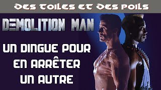 Demolition Man avec Sly  Critique & Analyse