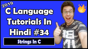 Strings In C: C Tutorial In Hindi #34