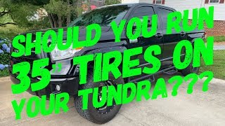 35” Tires On A Tundra Pros And Cons