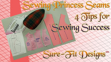 4 Steps to Sewing Princess Seams Successfully