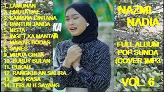 NAZMI NADIA Full Album Pop Sunda Terbaik Vol. 6 MP3 (cover) Spesial 'LAMUNAN'