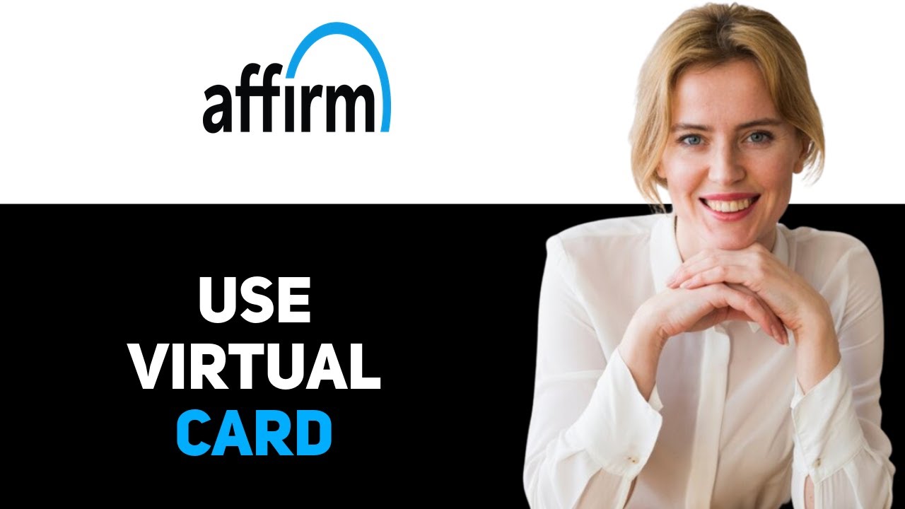 How To Use Affirm Virtual Card 2025 - YouTube