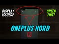OnePlus Nord AMOLED Display Green Tint [Explained]