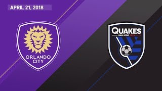 HIGHLIGHTS: Orlando City SC vs. San Jose Earthquakes | April 21, 2018