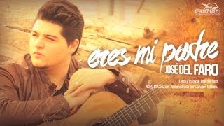 José del Faro - Eres mi Padre (video sencillo) chords