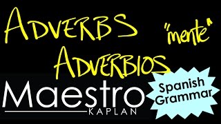 How to form ADVERBS in Spanish.  How to form ADVERBIOS in Español.