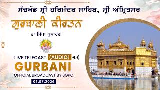  SGPC LIVE | Gurbani Kirtan | Sachkhand Sri Harmandir Sahib, Sri Amritsar 01.07.2026