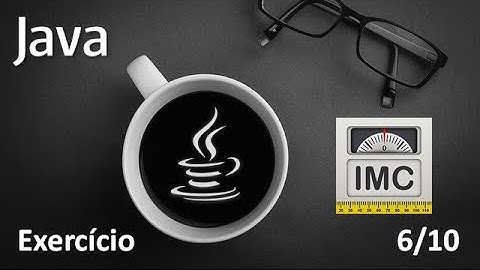 ☕️ Curso de Java na prática - Exercícios - Cálculo do IMC - Exercício 6/10 #javatutorial #java