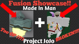 *TOO OP !?!* MADE IN MAN FUSION SHOWCASE ! | Project Jojo (PJJ)