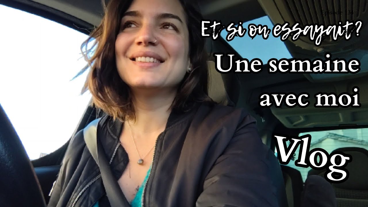 Et si on essayait ? Entreprenariat, parentalité, organisation ... VLOG EP
