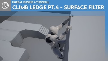 Unreal Engine 4 Tutorial - Climb Ledge Pt 4: Surface Filter