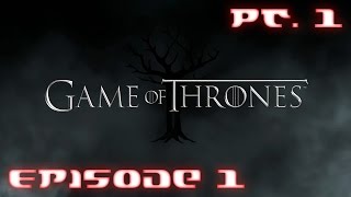 Joesith Plays Game Of Thrones Ep01 Pt01 Iron From Ice