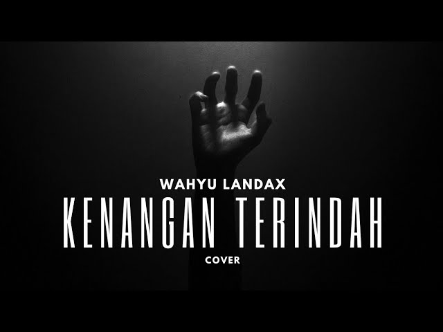 Samsons - Kenangan Terindah (Cover by: Wahyu Landax) class=