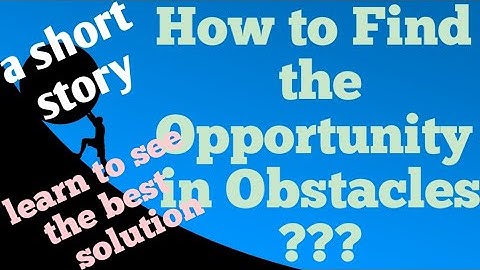 How to find Opportunity in Obstacles | Success | Motivational Story | BMQ