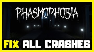 RISOLVI il crash di Phasmophobia, il mancato avvio, il blocco e la schermata nera