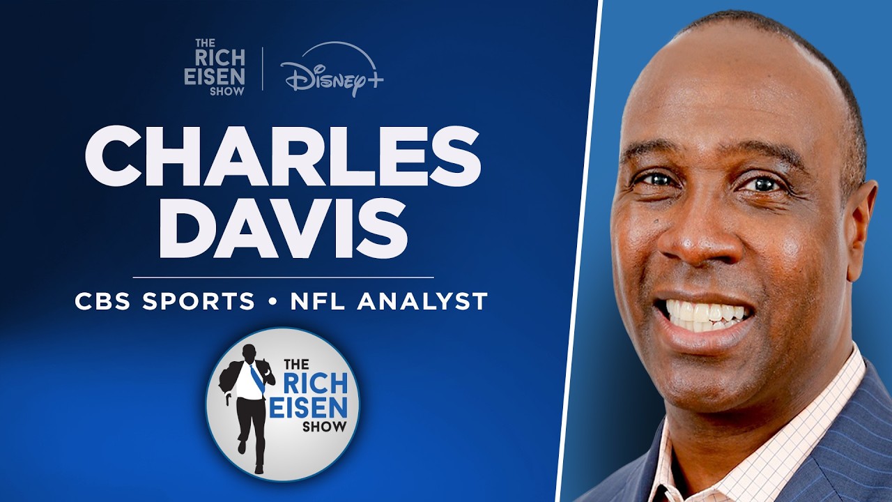 CBS Sports’ Charles Davis Talks NFL Combine & Draft with Rich Eisen | Full Interview