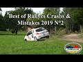 Best of rallyes crashs  mistakes 2019 n2 by ouhla lui