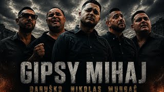 Gipsy Mihaj  Daruko  Nikolas Murga - Mamo unav  Official Vid