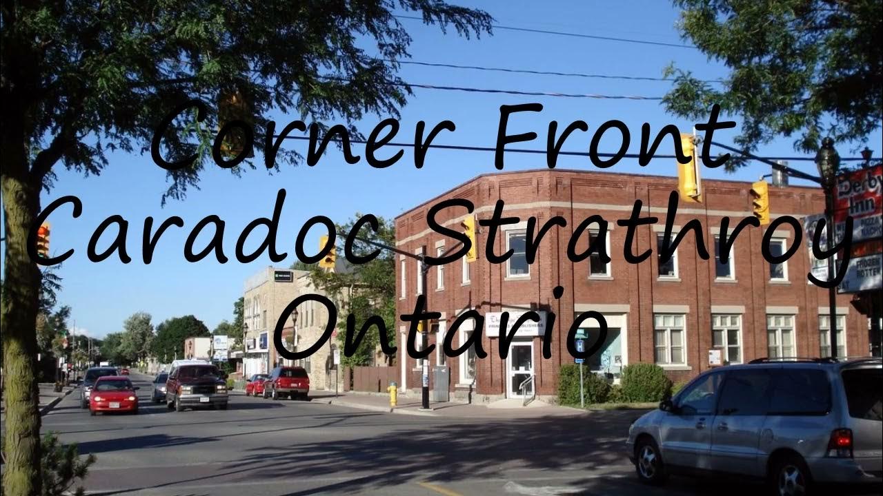 How to pronounce Corner Front Caradoc Strathroy Ontario in English
