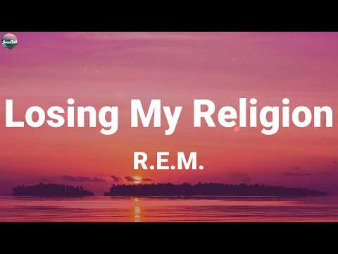 R.E.M. - Losing My Religion (Lyric Video)