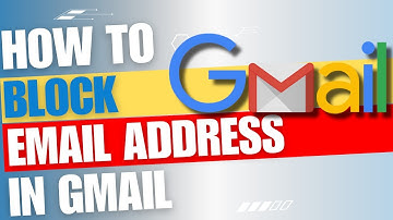 How to Block an Email Address in Gmail [Guide]
