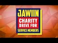 Jawiin Charity Drive for Service Members 2020 Announcement - Join us 11/14/2020!