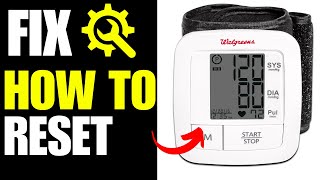 How To Reset Walgreens Blood Pressure Monitor