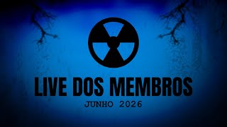 LIVE DOS MEMBROS - JUNHO DE 2026