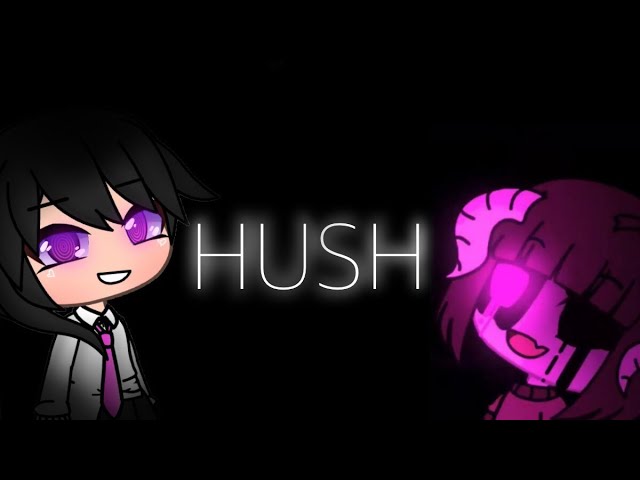 Hush Meme // Collab with Cybër Space // GLM // Gacha Life