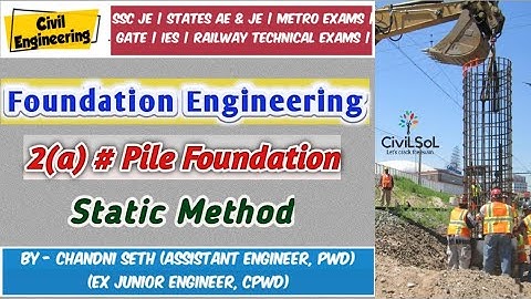 Foundation Engineering # 2(a) | Pile Foundation - Static Method | Civil Engineering | #CiviLSoL