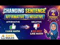 AFFIRMATIVE TO NEGATIVE। CHANGING SENTENCE । ONLY 4 RULES ।