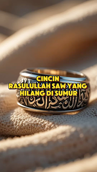 Cincin Rasulullah Yang Hilang Disumur #kisah #jejakislam #rasulullah #cincin #sumur
