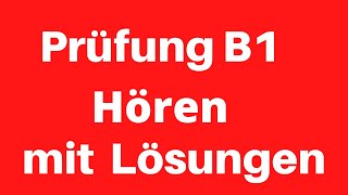 Deutsch lernen | Prüfung B1 Hören  mit Lösungen