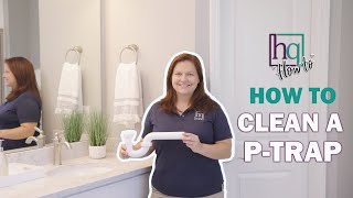HQ How-To: Clean a P-Trap