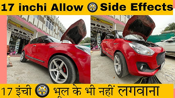 Modified Swift With 17 inchi Alloys Wheels | Low Profile Tyres | Owner Review |Average
