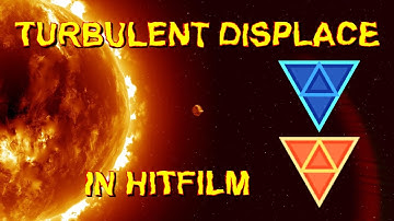 Turbulent Displace Effect in HitFilm