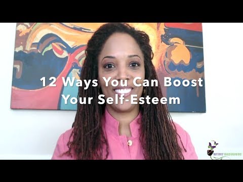 Video: 12 Ways To Boost Your Self-esteem