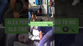 Alex Pereira Is Back At His Old Tire Shop Via Alexpoatanpereiraig