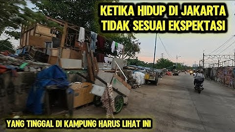KETIKA HIDUP DI JAKARTA TIDAK SESUAI EKSPEKTASI‼️PINGGIRAN JAKARTA 