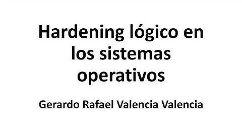 Hardening lógico en los sistemas operativos